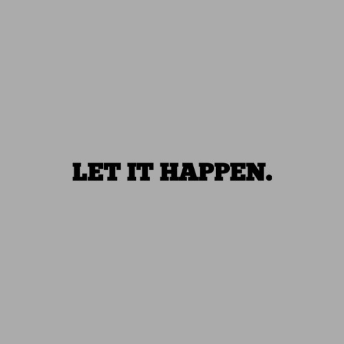 Let It Happen