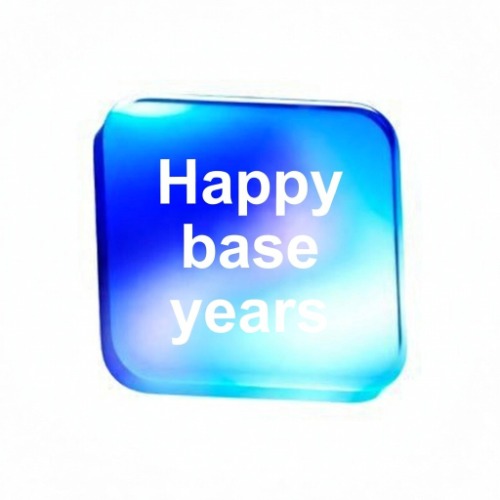 Happy Base Years