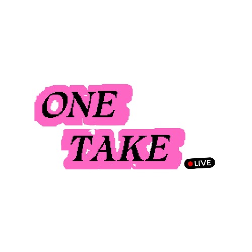 One Take