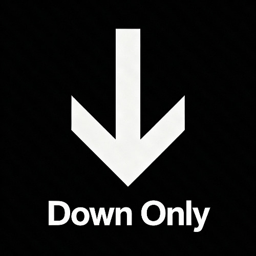 DOWN ONLY
