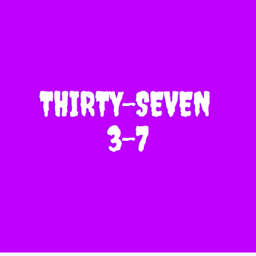 Thirty-Seven